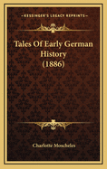 Tales Of Early German History (1886)