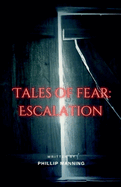 Tales of Fear: Escalation