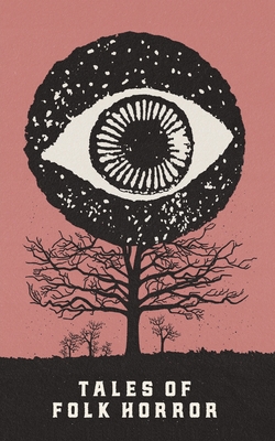 Tales of Folk Horror - Flint, David (Foreword by), and Allen, Grant, and Hardy, Thomas