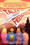 Tales of Friendship: An I Am Aria, Inc. Anthology