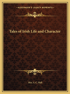 Tales of Irish Life and Character