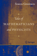 Tales of Mathematicians and Physicists
