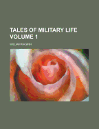 Tales of Military Life Volume 1