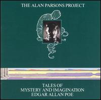 Tales of Mystery and Imagination: Edgar Allan Poe - The Alan Parsons Project