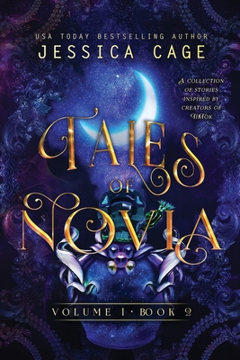 Tales of Novia, Volume 1, Book 2 - Cage, Jessica