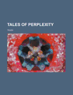 Tales of Perplexity