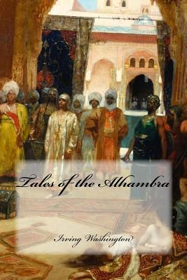 Tales of the Alhambra - Cedeno, Yasmira (Editor), and Washington, Irving