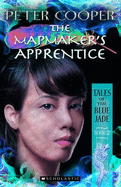 Tales of the Blue Jade: #2 Mapmakers Apprentice