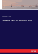 Tales of the Fairies and of the Ghost World