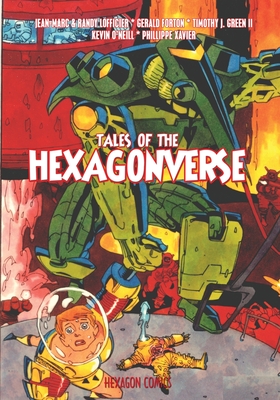 Tales of the Hexagonverse (comics) - Lofficier, Jean-Marc, and Green, Timothy J, and O'Neill, Kevin