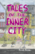 Tales of the Inner City - Bryte, Scott