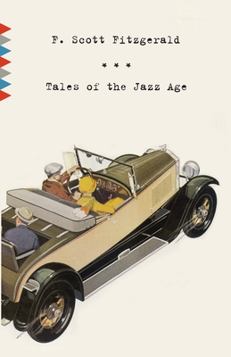 Tales of the Jazz Age: Stories - Fitzgerald, F Scott