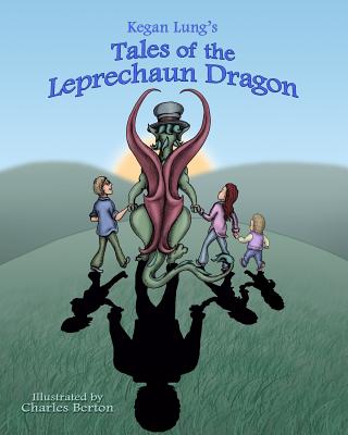 Tales of the Leprechaun Dragon - Lung, Kegan