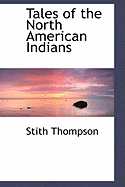 Tales of the North American Indians