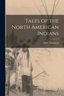 Tales of the North American Indians