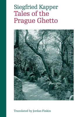 Tales of the Prague Ghetto - Kapper, Siegfried