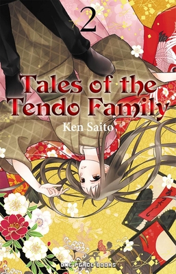 Tales of the Tendo Family Volume 2 - Saito, Ken