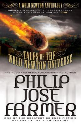 Tales of the Wold Newton Universe - Farmer, Philip Jose