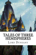 Tales of Three Hemispheres: Classic Literature