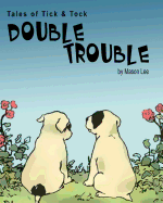 Tales of Tick & Tock: Double Trouble