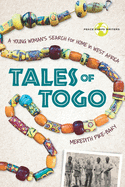 Tales of Togo: A Young Woman's Search for Home in West Africa