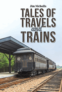 Tales of Travels and Trains