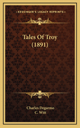 Tales of Troy (1891)