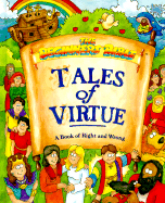 Tales of Virtue: A Book of Right and Wrong