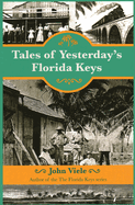 Tales of Yesterday's Florida Keys, First Edition