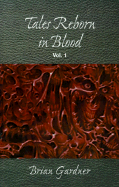 Tales Reborn in Blood: Vol. 1