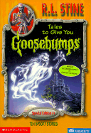 Tales to Give You Goosebumps: 10 Spooky Stories
