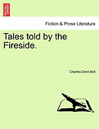 Tales Told by the Fireside.