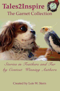 Tales2Inspire The Garnet Collection: Stories in Feathers and Fur