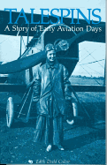 Talespins: A Story of Early Aviation Days