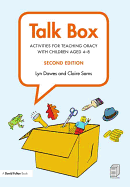 Talk Box: Activities for Teaching Oracy with Children Aged 4-8