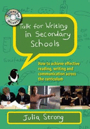 Talk for Writing in Secondary Schools: How to Achieve Effective Reading, Writing and Communication Across the Curriculum, with DVD
