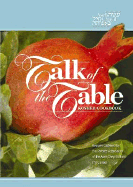 Talk of the Table Kosher Cookbook - Parents' Association of the Aseh Chayil School