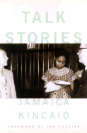 Talk Stories - Kincaid, Jamaica