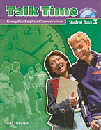 Talk Time 3 Student Book with Audio CD: Everday English Conversation