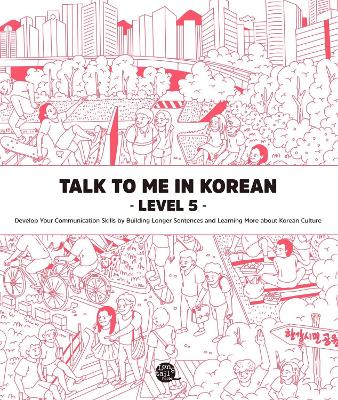 Talk To Me In Korean Level 5 - TalkToMeInKorean