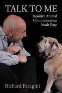 Talk To Me: Intuitive Animal Communication Made Easy