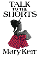 Talk to the Shorts