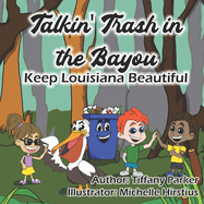 Talkin' Trash in the Bayou: Keep Louisiana Beautiful