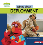 Talking about Deployment: A Sesame Street (R) Resource