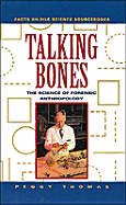 Talking Bones: The Science of Forensic Anthropology