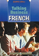 Talking Business: Coursebook: French