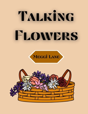 Talking Flowers - Henderson, Megan Lane