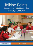 Talking Points: Discussion Activities in the Primary Classroom