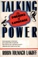 Talking Power: The Politics of Language - Tolmach, Lakoff Robin