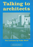 Talking to Architects